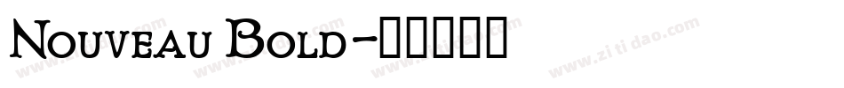 Nouveau Bold字体转换